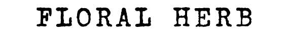 FLORAL HERB